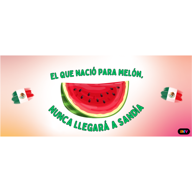 Frases Mexicanas - 074 / MUG 11oz con impresión envolvente